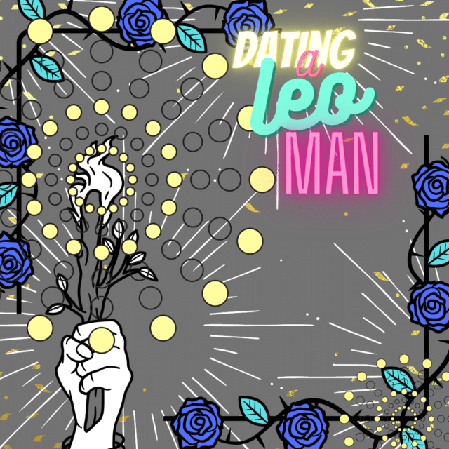 Dating A Leo Man