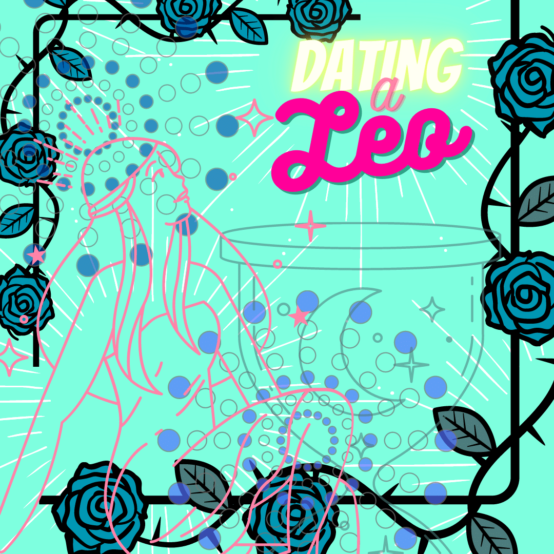 Dating A Leo And Why You Should Stay Away